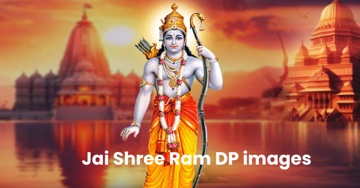 Jai Shree Ram DP images